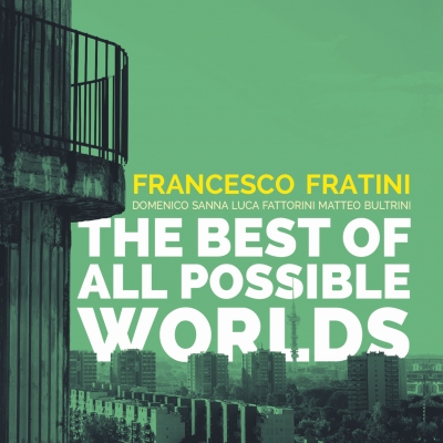 VVJ 132 - Francesco Fratini - The best of all possible worlds