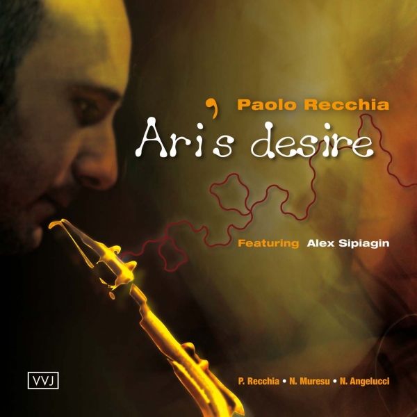 VVJ 071 - Paolo Recchia, Featuring Alex Sipiagin - Ari&#039;s Desire