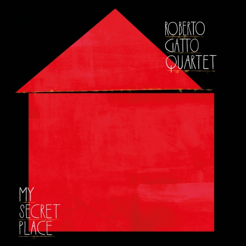VVJ 138 - Roberto Gatto Quartet - My Secret Place