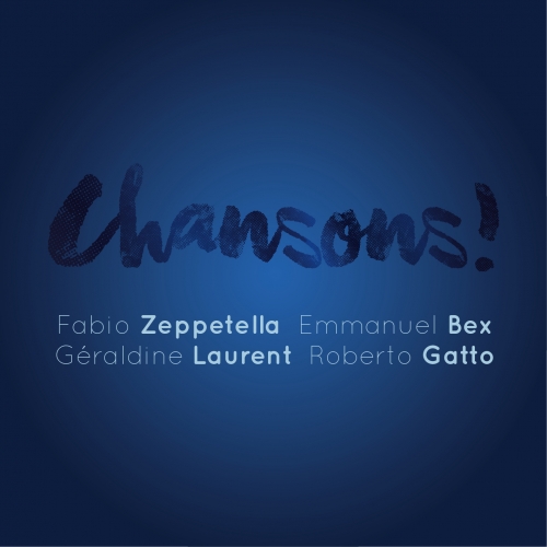 VVJ 113 - Fabio Zeppetella, Emmanuel Bex, Géraldine Laurent, Roberto Gatto - Chansons!