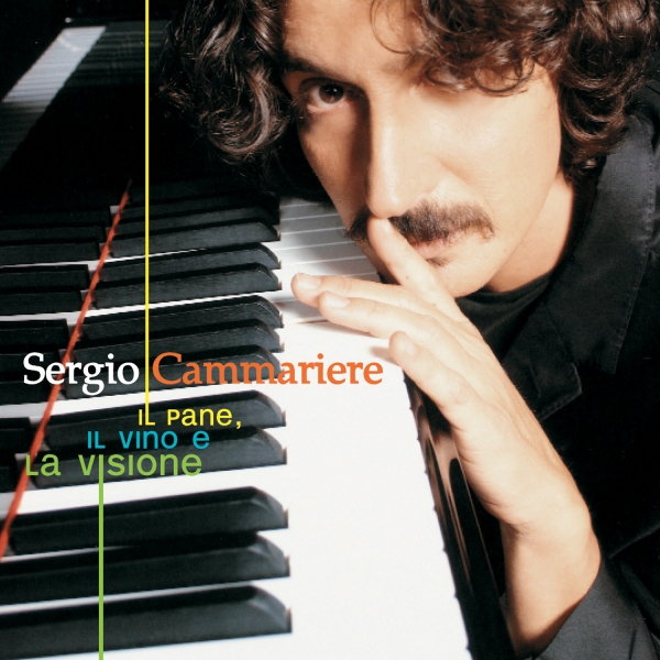VVJ 058 - Sergio Cammariere -  Il Pane, il Vino e  la Visione