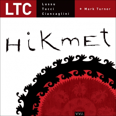 VVJ 055 - Pietro Lussu, Lorenzo Tucci, Pietro Ciancaglini - Hikmet