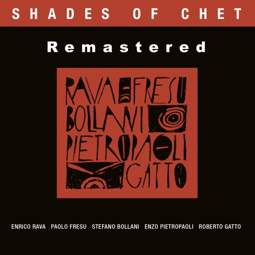 VVJ 155 - Rava/Fresu/Bollani/Pietropaoli/Gatto - Shades of Chet Remastered (eng)